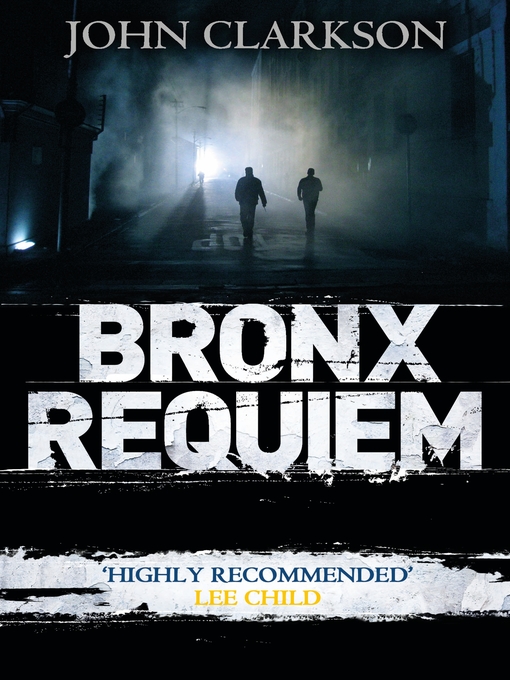 Title details for Bronx Requiem by John Clarkson - Available